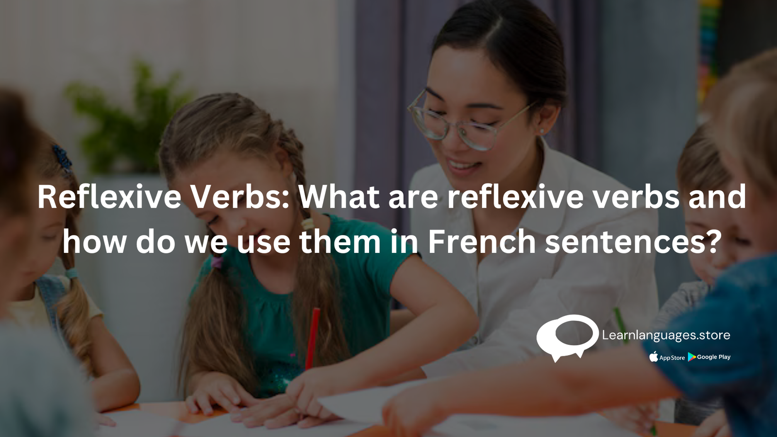 Reflexive Verbs What Are Reflexive Verbs And How Do We Use Them In