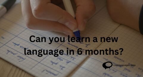 Can you learn a new language in 6 months?