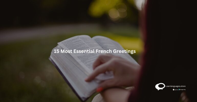 15 Most Essential French Greetings