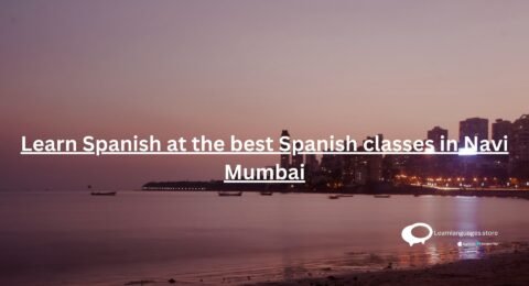 Learn Spanish at the best Spanish classes in Navi Mumbai