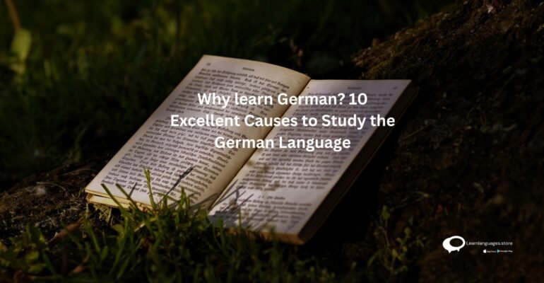 Why learn German? 10 Excellent Causes to Study the German Language