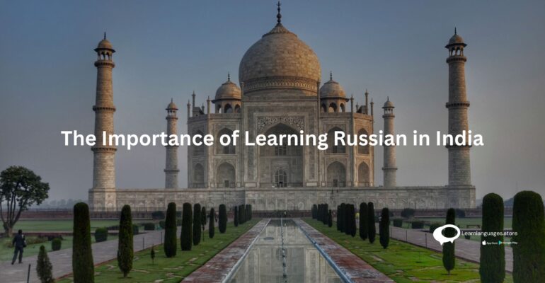 The Importance of Learning Russian in India