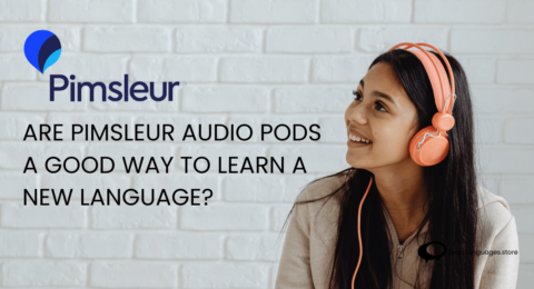 Are Pimsleur Audio pods a good way to learn a new language?