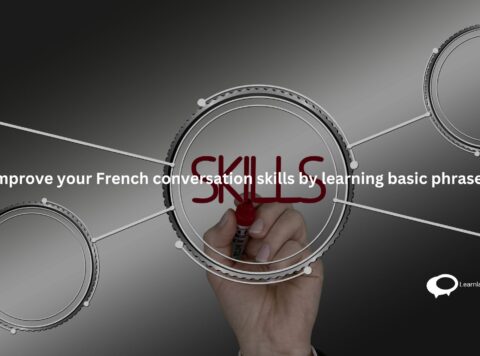 Improve your French conversation skills by learning basic phrases