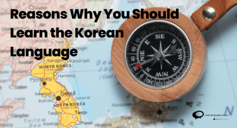 Reasons Why You Should Learn Korean Language