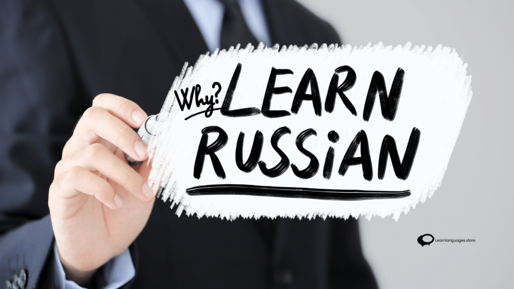 Why Learn Russian?