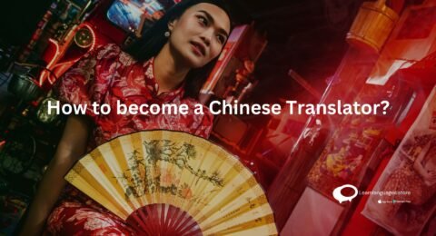 How to become a Chinese Translator?