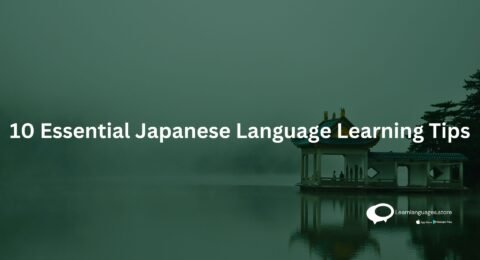 10 Essential Japanese Language Learning Tips