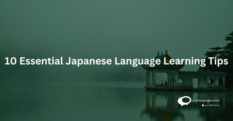 10 Beginner's Tips To Learning The Japanese Language