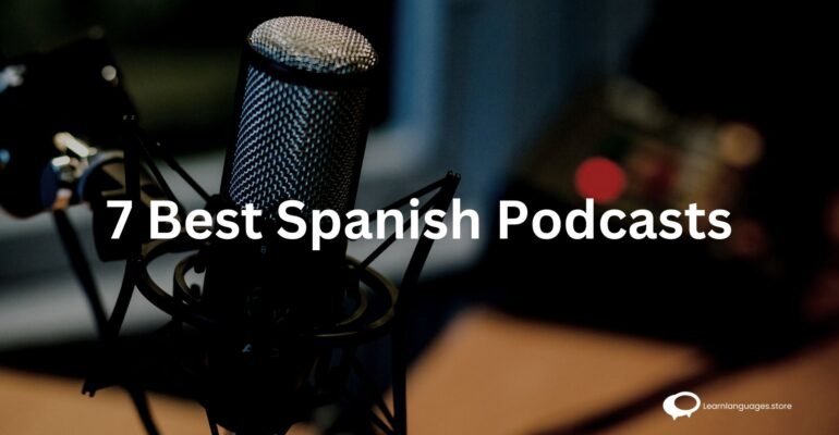 : A collage featuring logos or promotional graphics of the 7 best Spanish podcasts. Each podcast title is displayed with vibrant visuals, representing the diverse content and engaging learning experiences offered by these top Spanish language podcasts