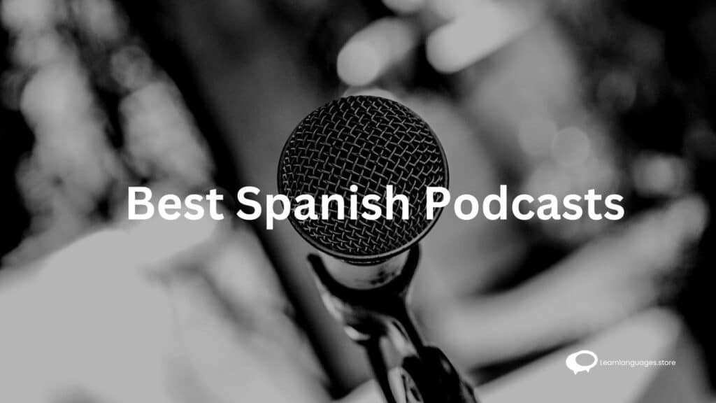 best spanish podcasts