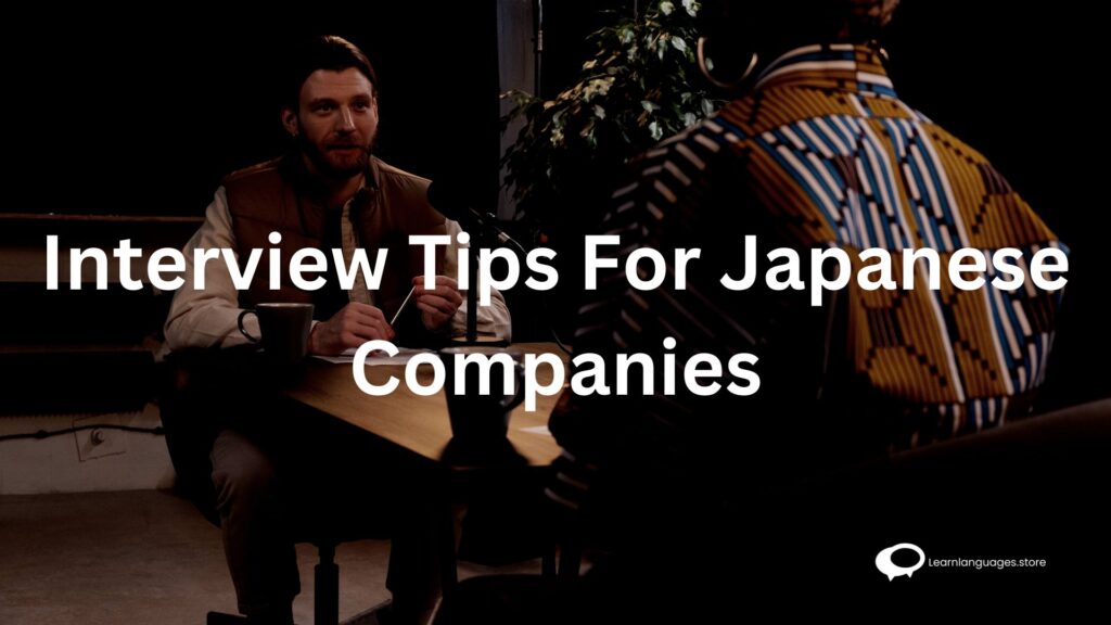 Interview Tips For Japanese Companies