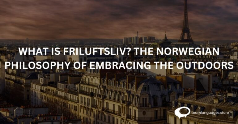 what is friluftsliv ? the norwegian philosophy of embracing the outdoors