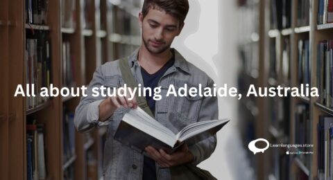 All about studying Adelaide, Australia