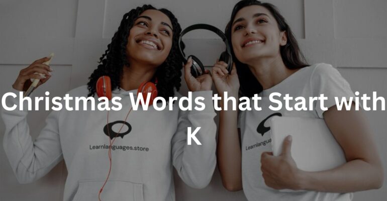 Christmas Words that Start with K