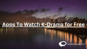 Apps To Watch K-Drama for Free