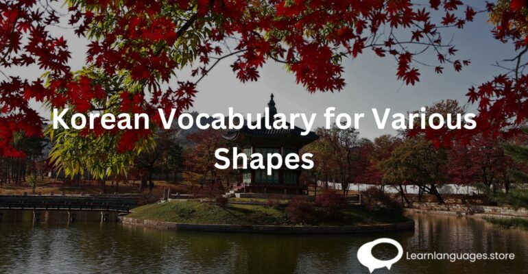 Korean Vocabulary for Various Shapes
