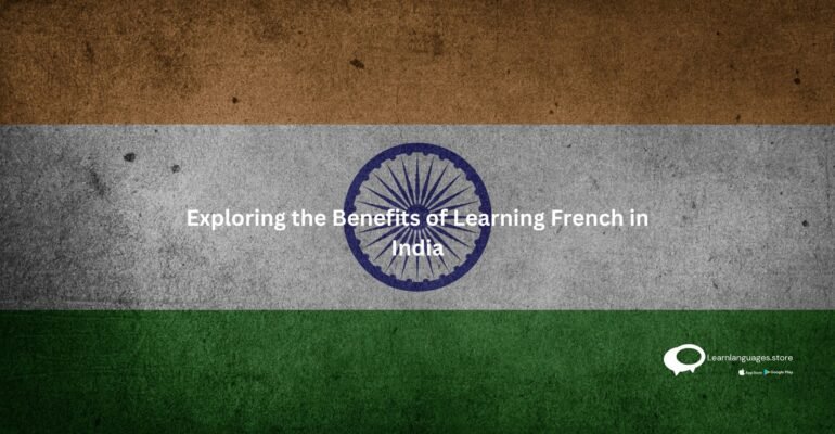 Exploring the Benefits of Learning French in India