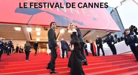 LE FESTIVAL DE CANNES