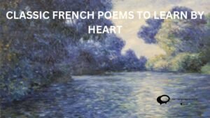 Vintage book showcasing classic French poems for memorization - 'Classic French Poems to Learn by Heart.'