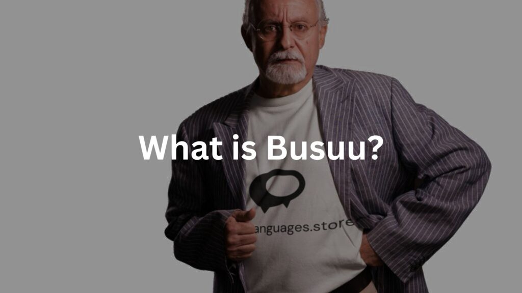 What is Busuu?
