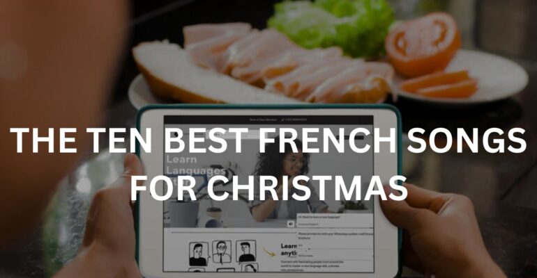 THE TEN BEST FRENCH SONGS FOR CHRISTMAS