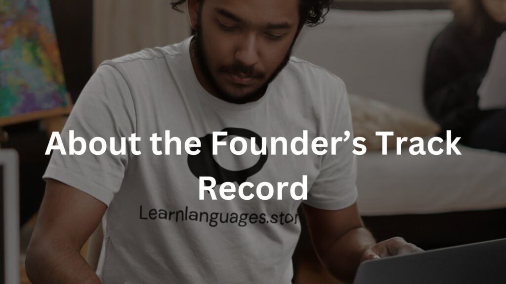 About the Founder’s Track Record