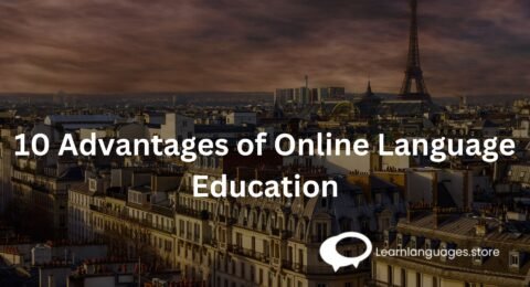 10 Advantages of Online Language Education