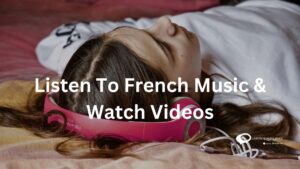 Listen-To-French-Music-Watch-Videos