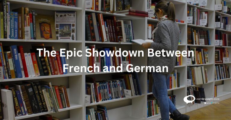 The Epic Showdown Between French and German