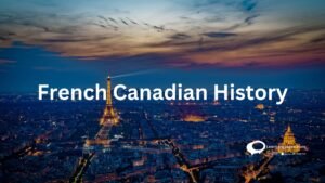 French Canadian HIstory