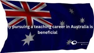 Why pursing a teaching course in Australia