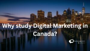 Why Study Digital Marketing courses in Canada ?