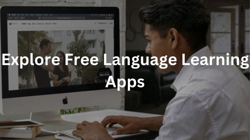 Explore Free Language Learning Apps