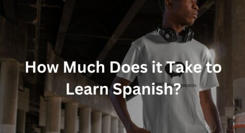 How Much Does it Take to Learn Spanish?