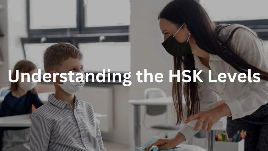 Understanding the HSK Levels