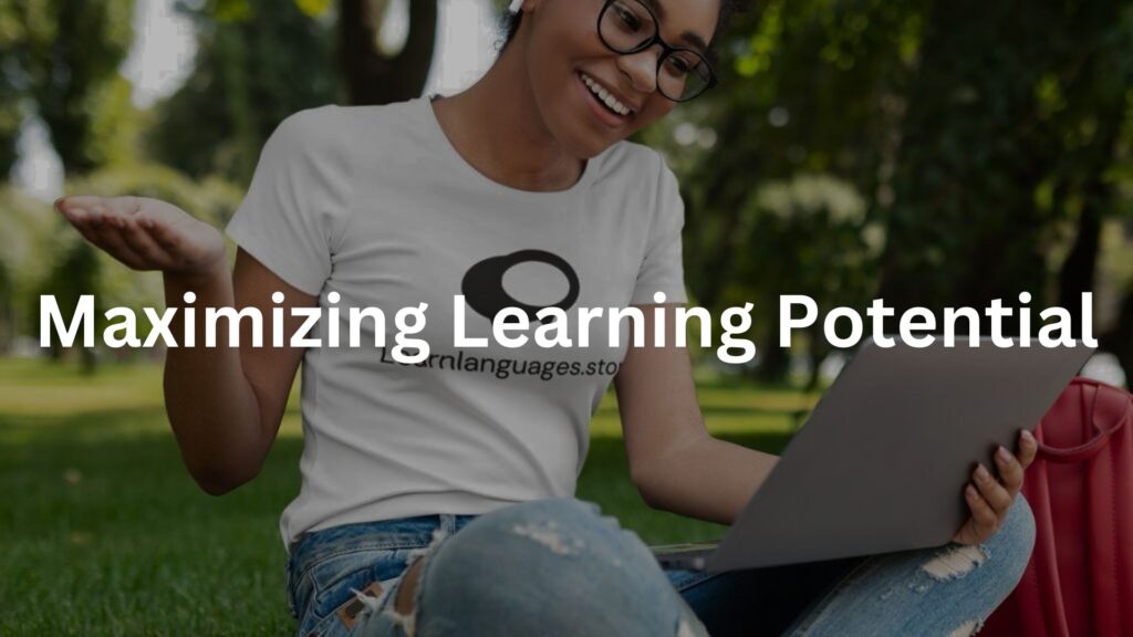 Maximizing Learning Potential