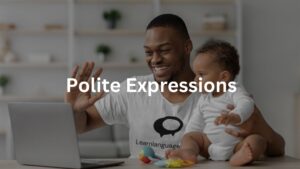 Polite Expressions