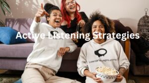 Active Listening Strategies