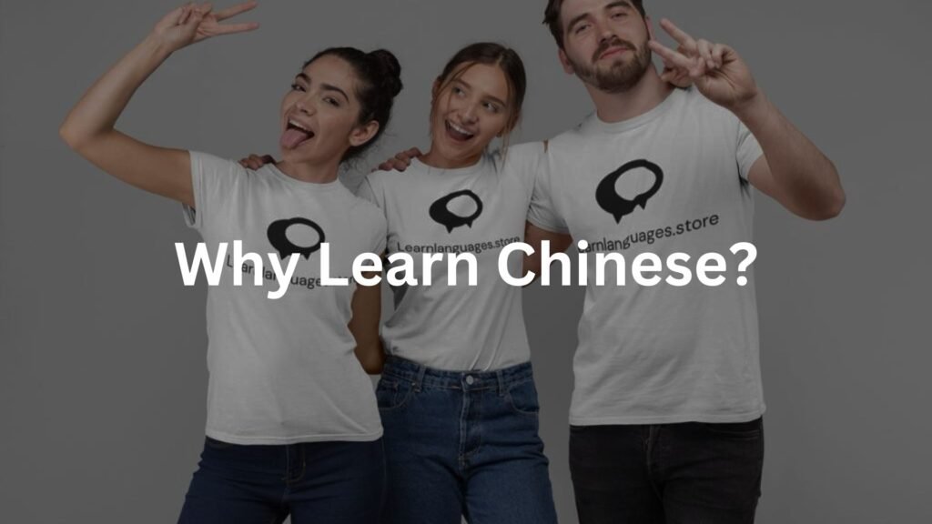  Why Learn Chinese? 