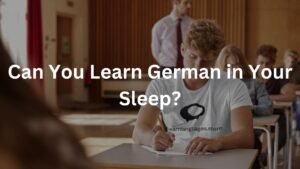 Can You Learn German in Your Sleep?