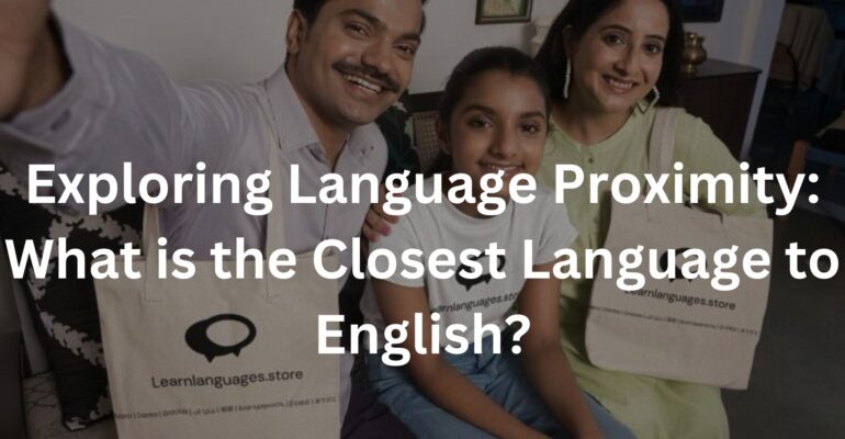 Exploring Language Proximity: What is the Closest Language to English?