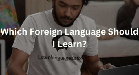 Which Foreign Language Should I Learn?