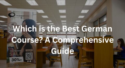 Which is the Best German Course? A Comprehensive Guide