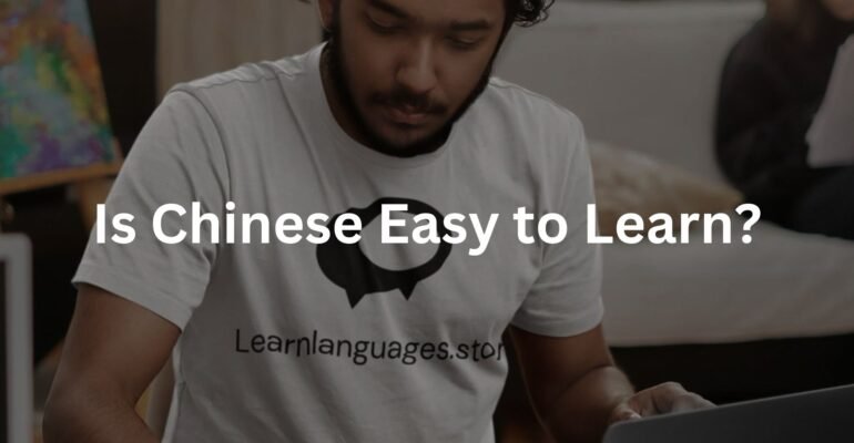 Is Chinese Easy to Learn?