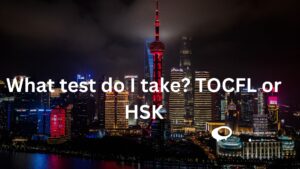 What test do I take ? TOCFL or HSK