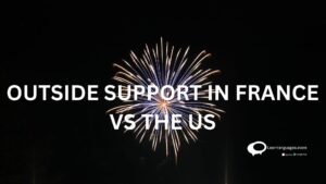 OUTSIDE SUPPORT IN FRANCE VS THE US