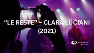 "LE RESTE"-CLARALUCIANI(2021)