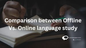 comparison between offline vs Online language study