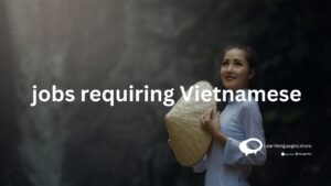 top 10 reasons you should learn vietnamese